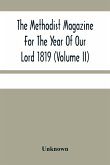 The Methodist Magazine For The Year Of Our Lord 1819 (Volume Ii)