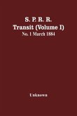 S. P. R. R. Transit (Volume I) No. 1 March 1884