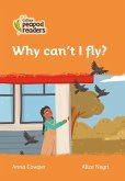 Collins Peapod Readers - Level 4 - Why Can't I Fly?