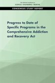 Progress of Four Programs from the Comprehensive Addiction and Recovery ACT