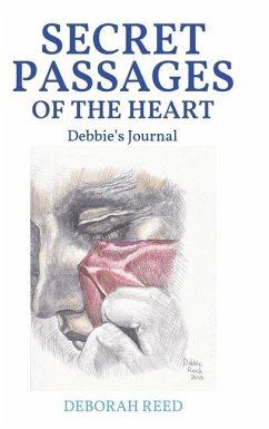 Secret Passages of the Heart: Debbie's Journal - Reed, Deborah