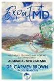 Expatmd: Your Guide to Living and Working as a Physician in Australia and New Zealan