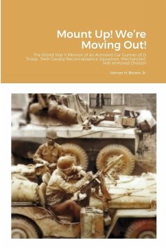 Mount Up! We're Moving Out! - Brown, Jr. Vernon H.