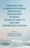 Teaching and Learning in Higher Education: The Context of Being, Interculturality and New Knowledge Systems