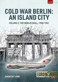 Cold War Berlin: an Island City - Long, Andrew