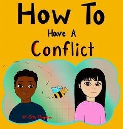 How To Have A Conflict - Chapman, Bella M