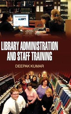 LIBRARY ADMINISTRATION AND STAFF TRAINING - Kumar, Deepak