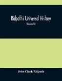 Ridpath'S Universal History