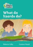 Collins Peapod Readers - Level 3 - What Do Lizards Do?