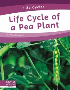 Life Cycles: Life Cycle of a Pea Plant - Gaertner, Meg