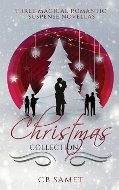 Christmas Collection (Three Magical Romantic Suspense Novellas) - Samet, Cb