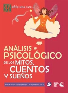 Análisis Psicológico de Los Mitos, Cuentos Y Sueños - Gonzalez Nunez, Jose de Jesus
