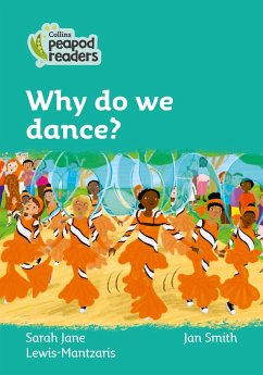 Collins Peapod Readers - Level 3 - Why Do We Dance? - Lewis-Mantzaris, Sarah Jane