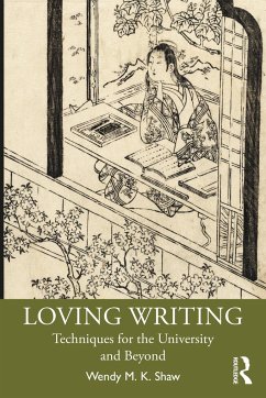 Loving Writing - Shaw, Wendy M K