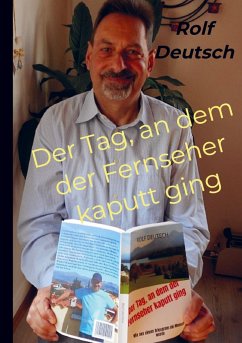 Der Tag, an dem der Fernseher kaputt ging - Deutsch, Rolf