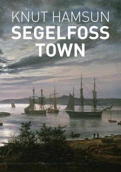 Segelfoss Town - Hamsun, Knut