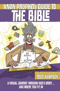 The Non-Prophet's Guide to the Bible - Hampson, Todd