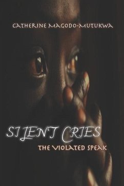 Silent Cries - Magodo-Mutukwa, Catherine