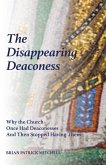 The Disappearing Deaconess