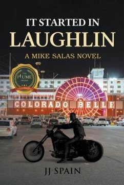 It Started in Laughlin: A Mike Salas Novel - Spain, Jj