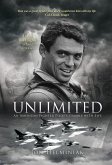Unlimited: An American Fighter Pilot's Gamble with Life