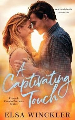 A Captivating Touch: Prequel: Cavallo Brothers Series - Winckler, Elsa