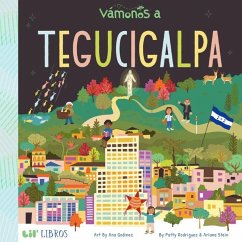 Vámonos: Tegucigalpa - Rodriguez, Patty; Stein, Ariana