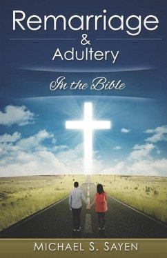 Remarriage & Adultery - Sayen, Michael S