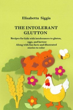 The Intolerant Glutton - Siggia, Elisabetta