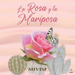 La rosa y la mariposa - Mivisf