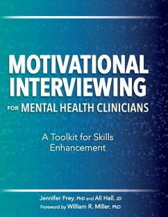 Motivational Interviewing for Mental Health Clinicians - Jennifer, Frey; Hall, Ali
