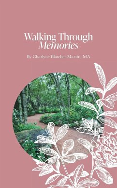 Walking Through Memories - Ma, Charlyne Blatcher Martin