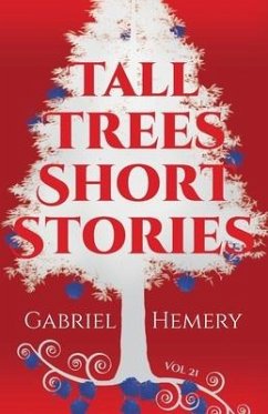 Tall Trees Short Stories: Volume 21 - Hemery, Gabriel