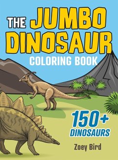 The JUMBO Dinosaur Coloring Book - Bird, Zoey