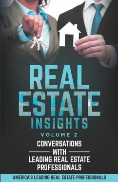 Real Estate Insights Vol. 2: Conversations With America's Leading Real Estate Professionals - Franklin, Chelsey; Prigge, Donald M.; Gordon, Jeff