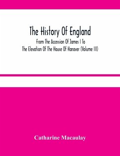 The History Of England - Macaulay, Catharine