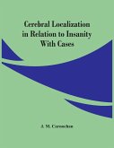 Cerebral Localization In Relation To Insanity