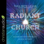 Radiant Church Lib/E: Restoring the Credibility of Our Witness
