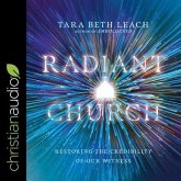 Radiant Church Lib/E: Restoring the Credibility of Our Witness