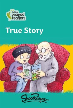 Collins Peapod Readers - Level 3 - True Story - Rayner, Shoo