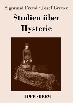 Studien über Hysterie - Freud, Sigmund;Breuer, Josef