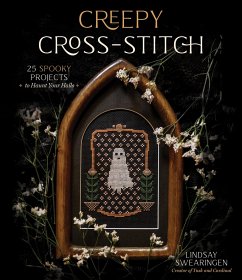 Creepy Cross-Stitch - Swearingen, Lindsay