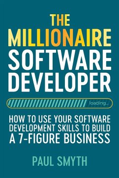 The Millionaire Software Developer - Smyth, Paul