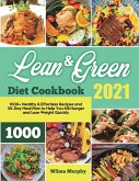 Lean and Green Diet Cookbook 2021