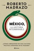 México: La Historia Interminable