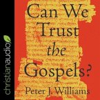 Can We Trust the Gospels? Lib/E