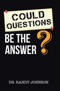 Could Questions Be the Answer? - Johnson, Randy