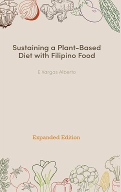 Sustaining a Plant-Based Diet with Filipino Food - Alberto, E. Vargas