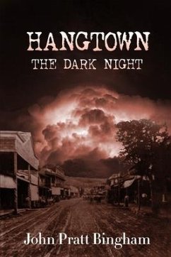 Hangtown: The Dark Night - Bingham, John Pratt