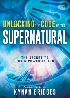 Unlocking the Code of the Supernatural - Bridges, Kynan
